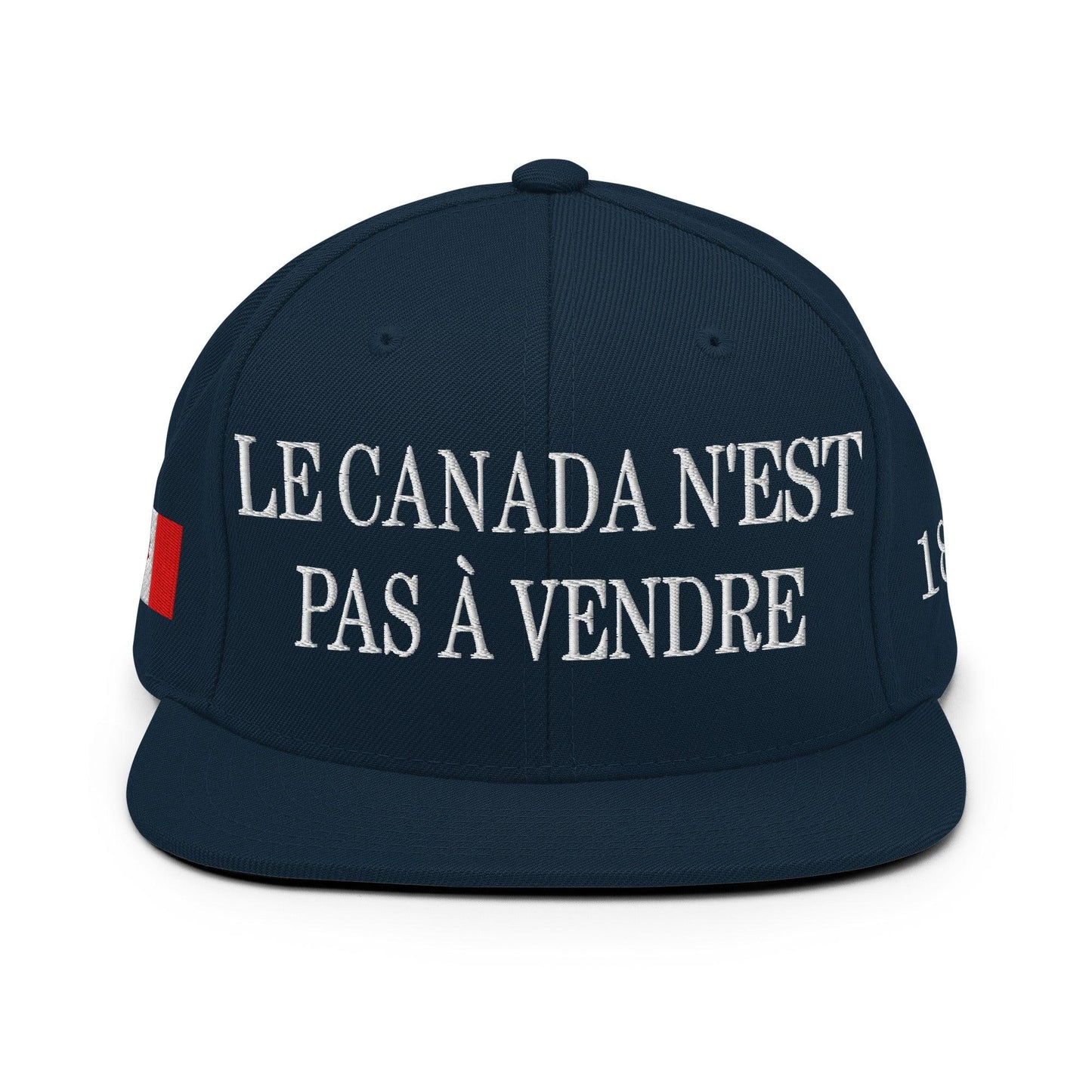 Le Canada n’est pas à Vendre Canada is not for Sale Flag 1867 Embroidered Flat Bill Brim Snapback Hat - Headwear