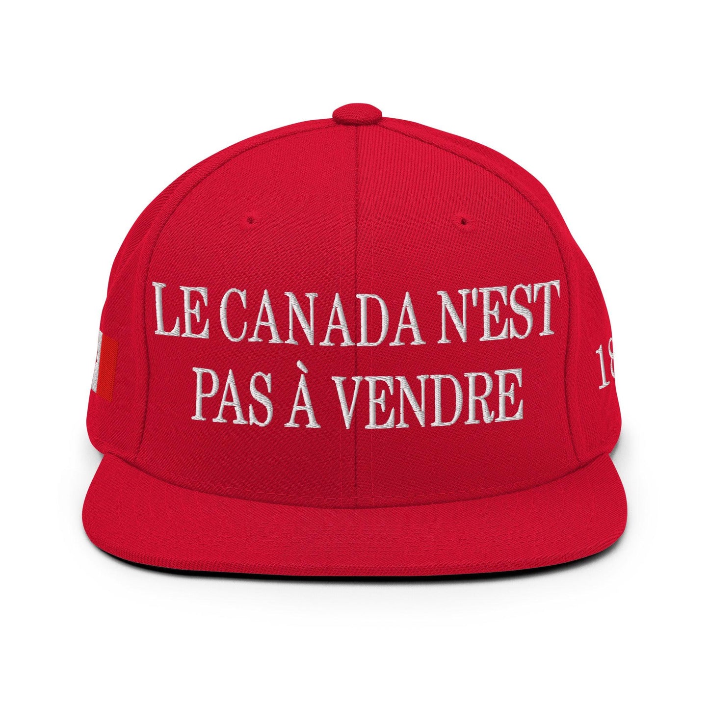 Le Canada n’est pas à Vendre Canada is not for Sale Flag 1867 Embroidered Flat Bill Brim Snapback Hat - Headwear