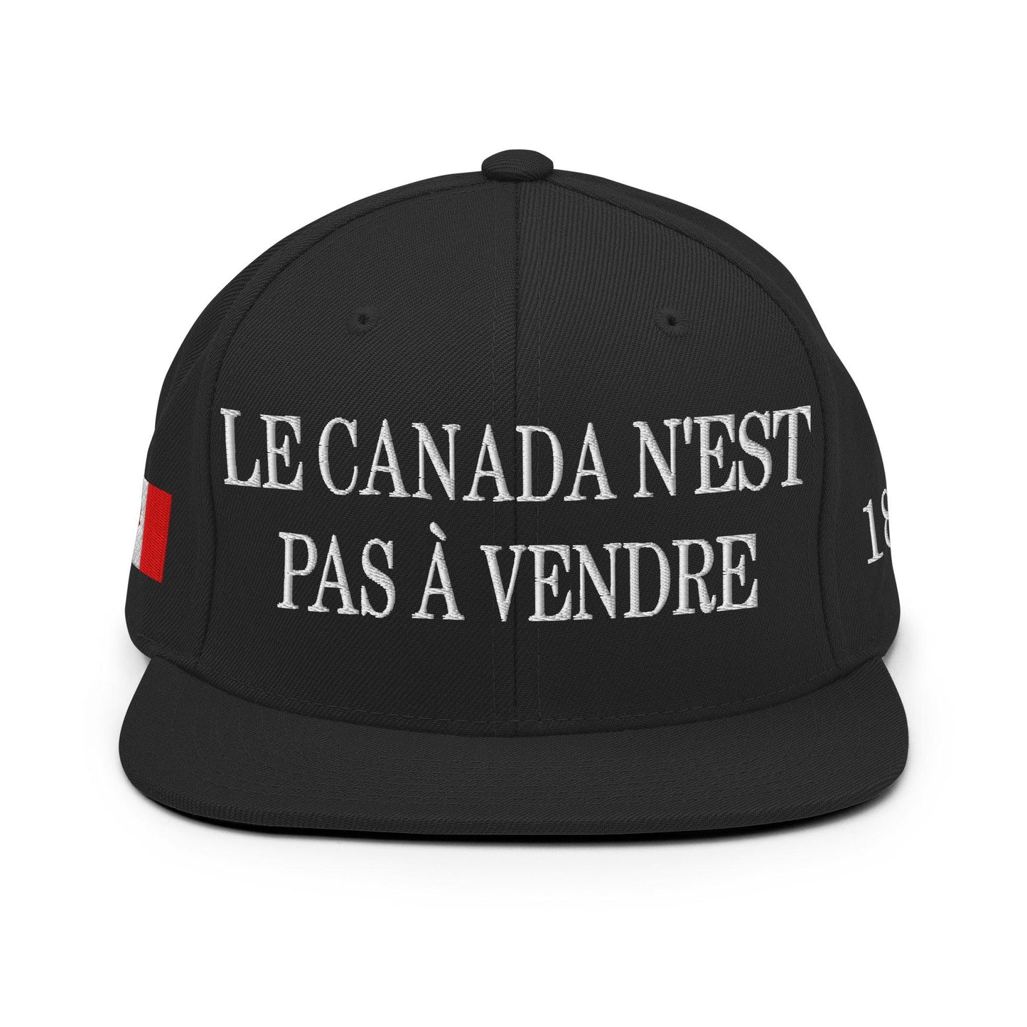 Le Canada n’est pas à Vendre Canada is not for Sale Flag 1867 Embroidered Flat Bill Brim Snapback Hat - Headwear