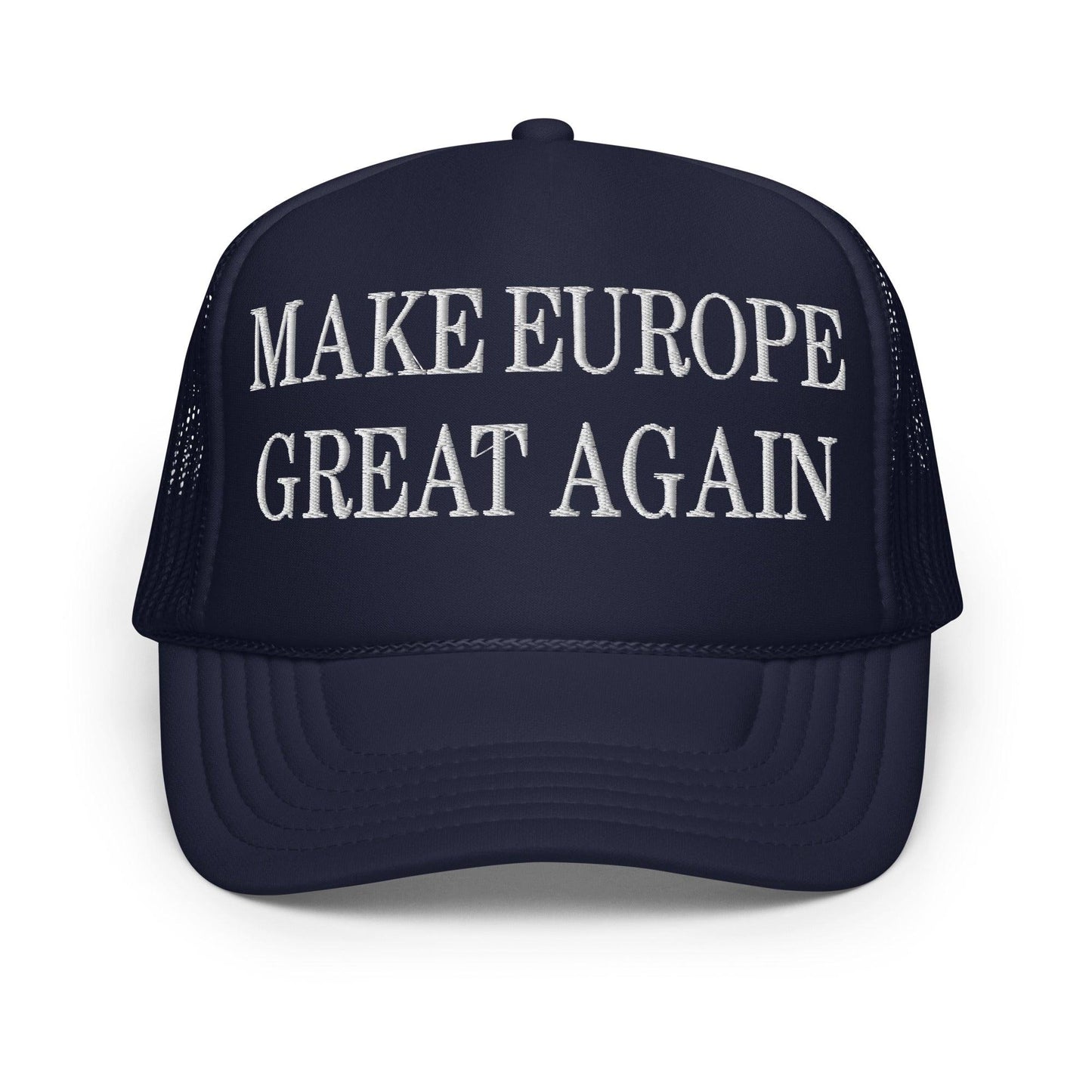 Make Europe Great Again Embroidered Trucker Hat - Toronto Screen Printing