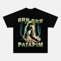 BRR BRR PATAPIM TEE