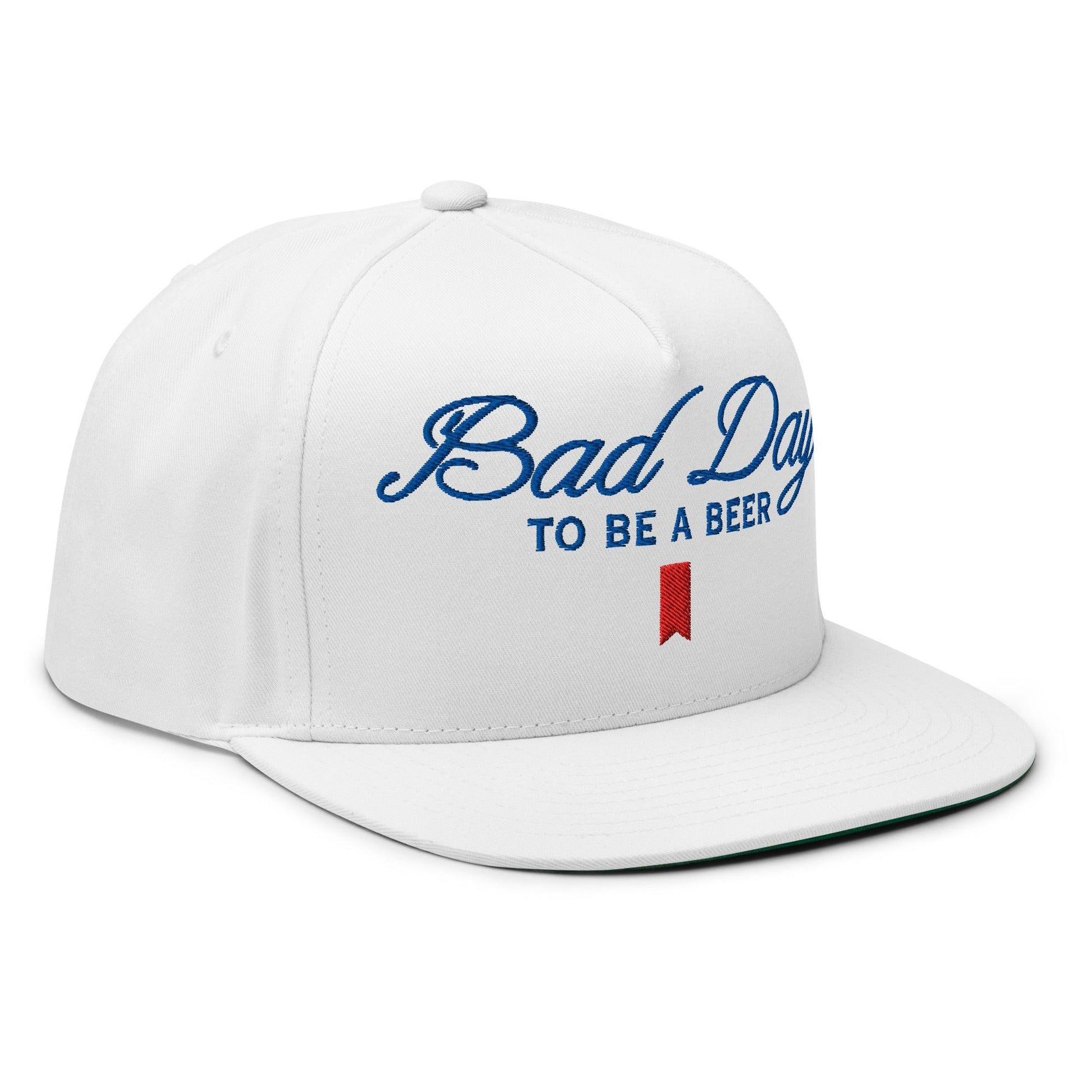 Bad Day to be a Beer Embroidered Flat Bill Brim 5 Panel Snapback Hat