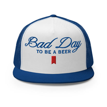 Bad Day to be a Beer Embroidered Flat Bill Brim Mesh Trucker Hat - Royal/ White/ Royal