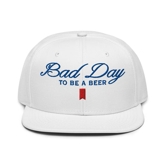 Bad Day to be a Beer Embroidered Flat Bill Brim Snapback Hat - Toronto Screen Printing