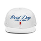 Bad Day to be a Beer Embroidered Flat Bill Brim Snapback Hat