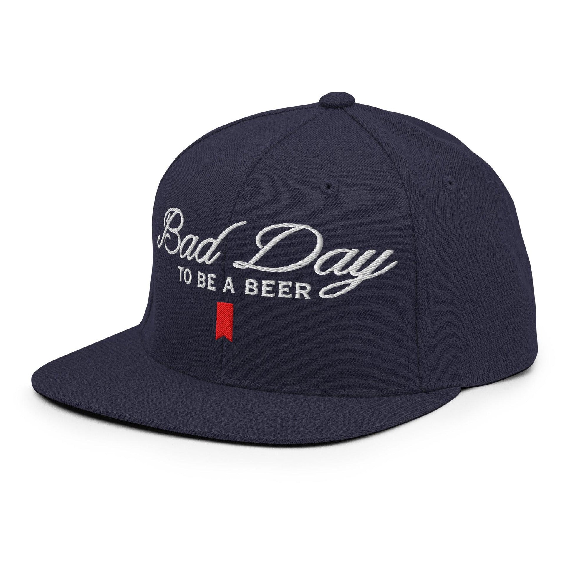Bad Day to be a Beer Embroidered Flat Bill Brim Snapback Hat Blue