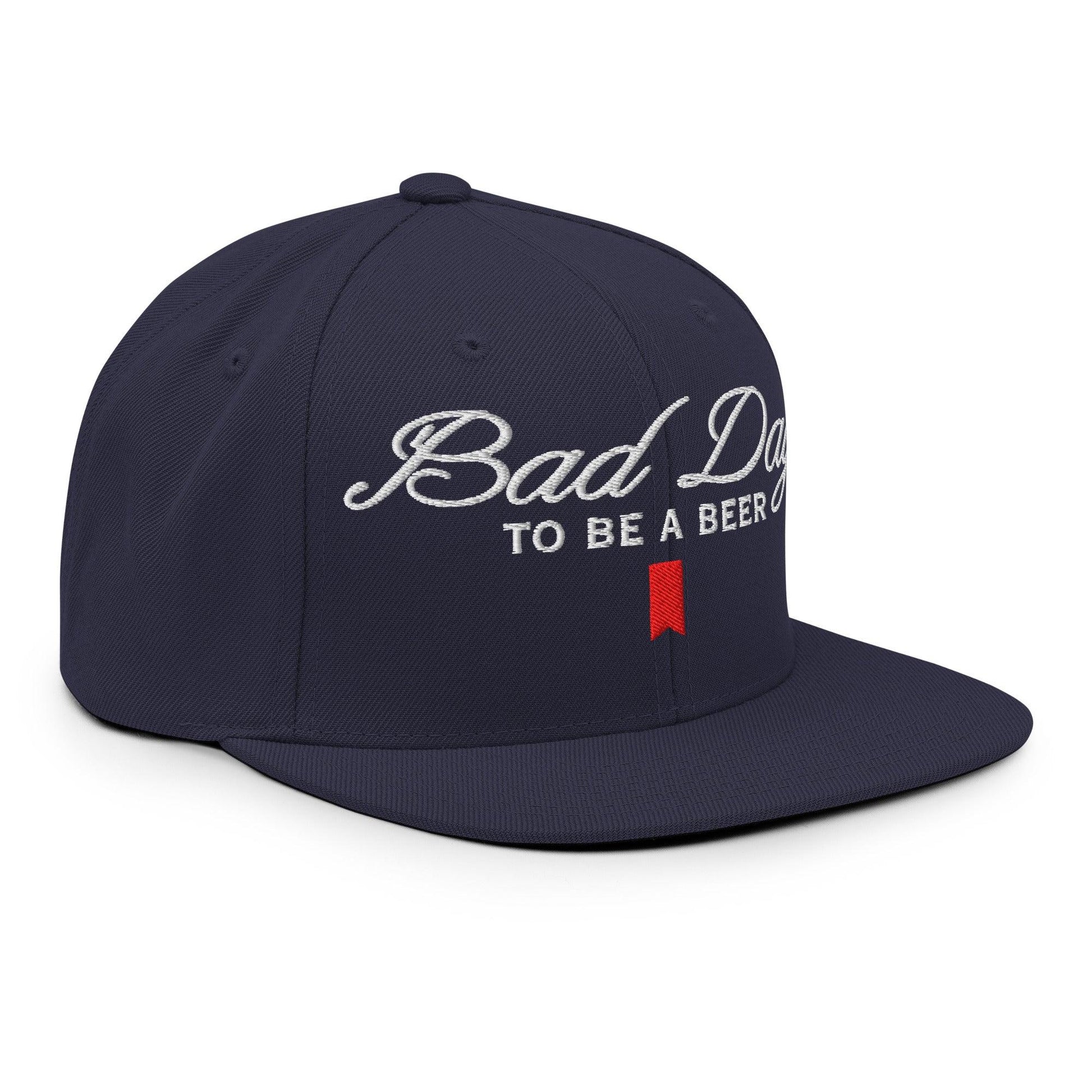 Bad Day to be a Beer Embroidered Flat Bill Brim Snapback Hat Blue