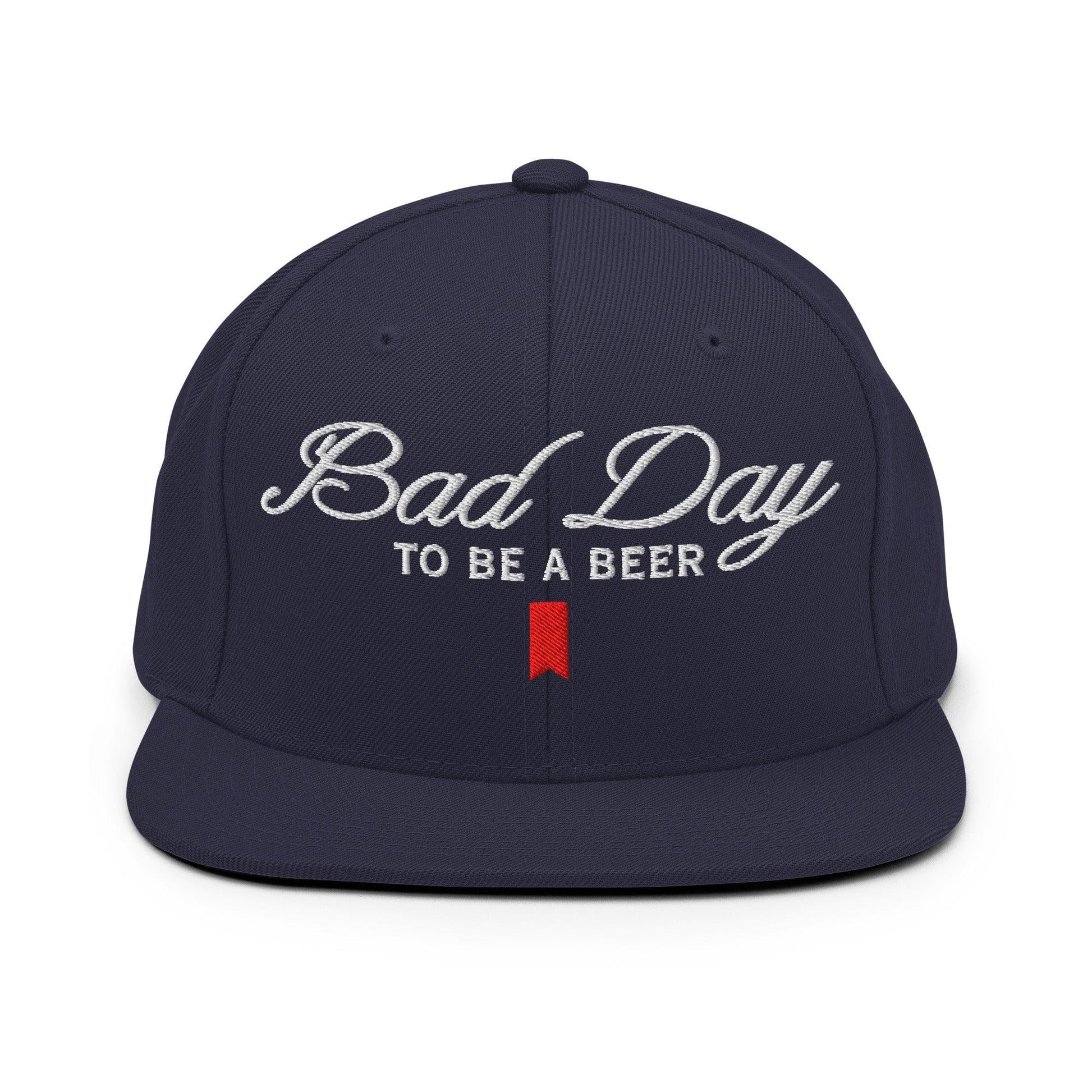 Bad Day to be a Beer Embroidered Flat Bill Brim Snapback Hat Blue - Navy