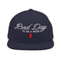 Bad Day to be a Beer Embroidered Flat Bill Brim Snapback Hat Blue - Navy