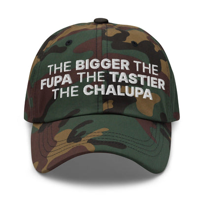 The Bigger the Fupa Tastier Chalupa Embroidered Dad Hat - Green Camo