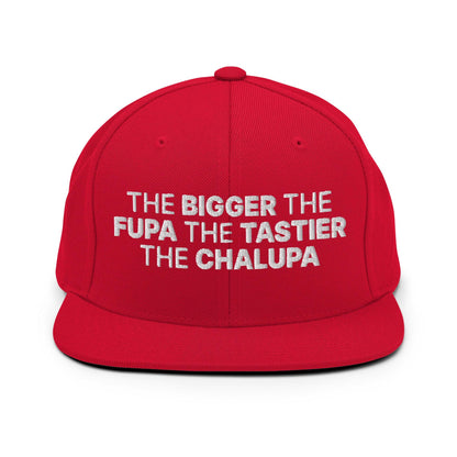 The Bigger the Fupa Tastier Chalupa Embroidered Flat Bill Brim Snapback Hat - Red