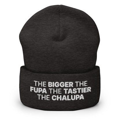 The Bigger the Fupa Tastier Chalupa Embroidered Knit Cuffed Beanie - Dark Grey