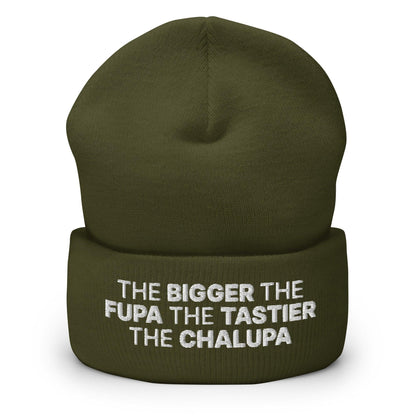 The Bigger the Fupa Tastier Chalupa Embroidered Knit Cuffed Beanie - Olive