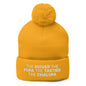 The Bigger the Fupa Tastier Chalupa Embroidered Knit Pom Beanie - Gold