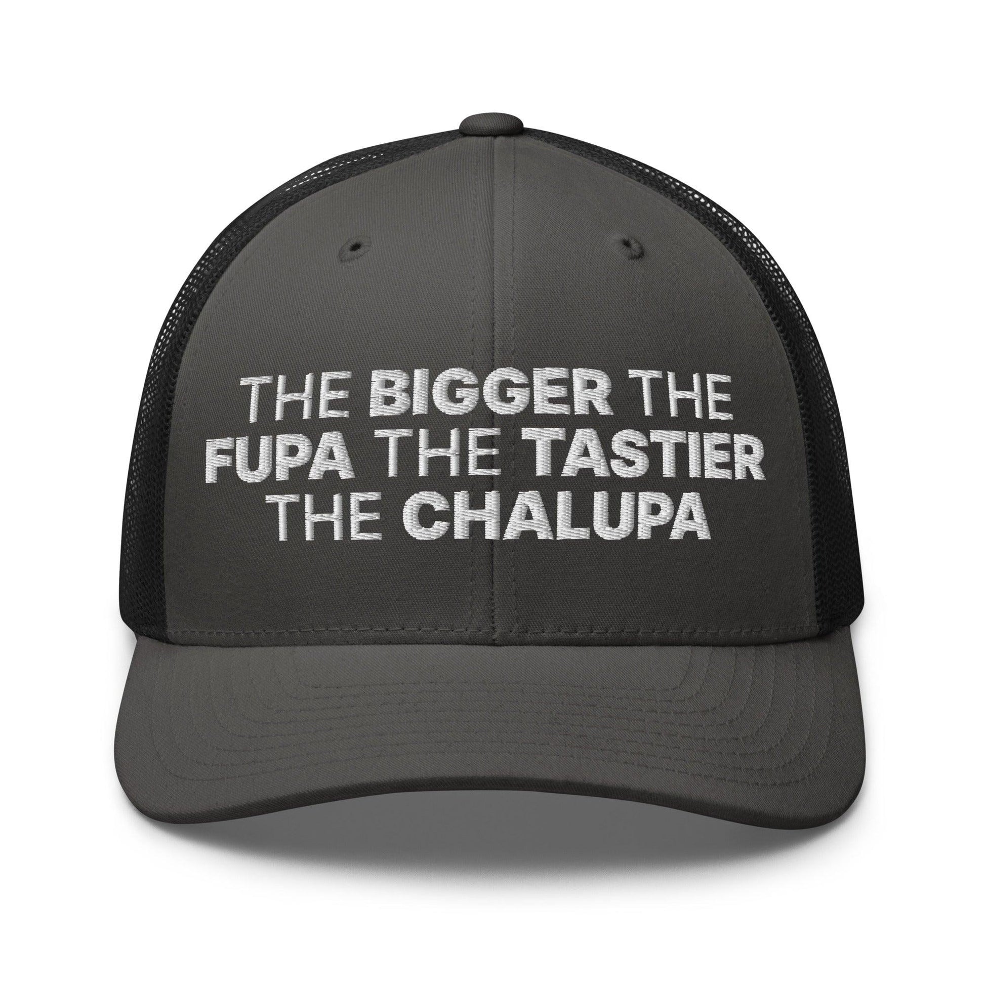 The Bigger the Fupa Tastier Chalupa Embroidered Mesh Trucker Hat - Charcoal/ Black
