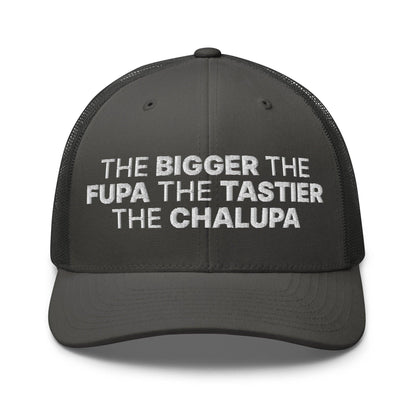 The Bigger the Fupa Tastier Chalupa Embroidered Mesh Trucker Hat - Charcoal