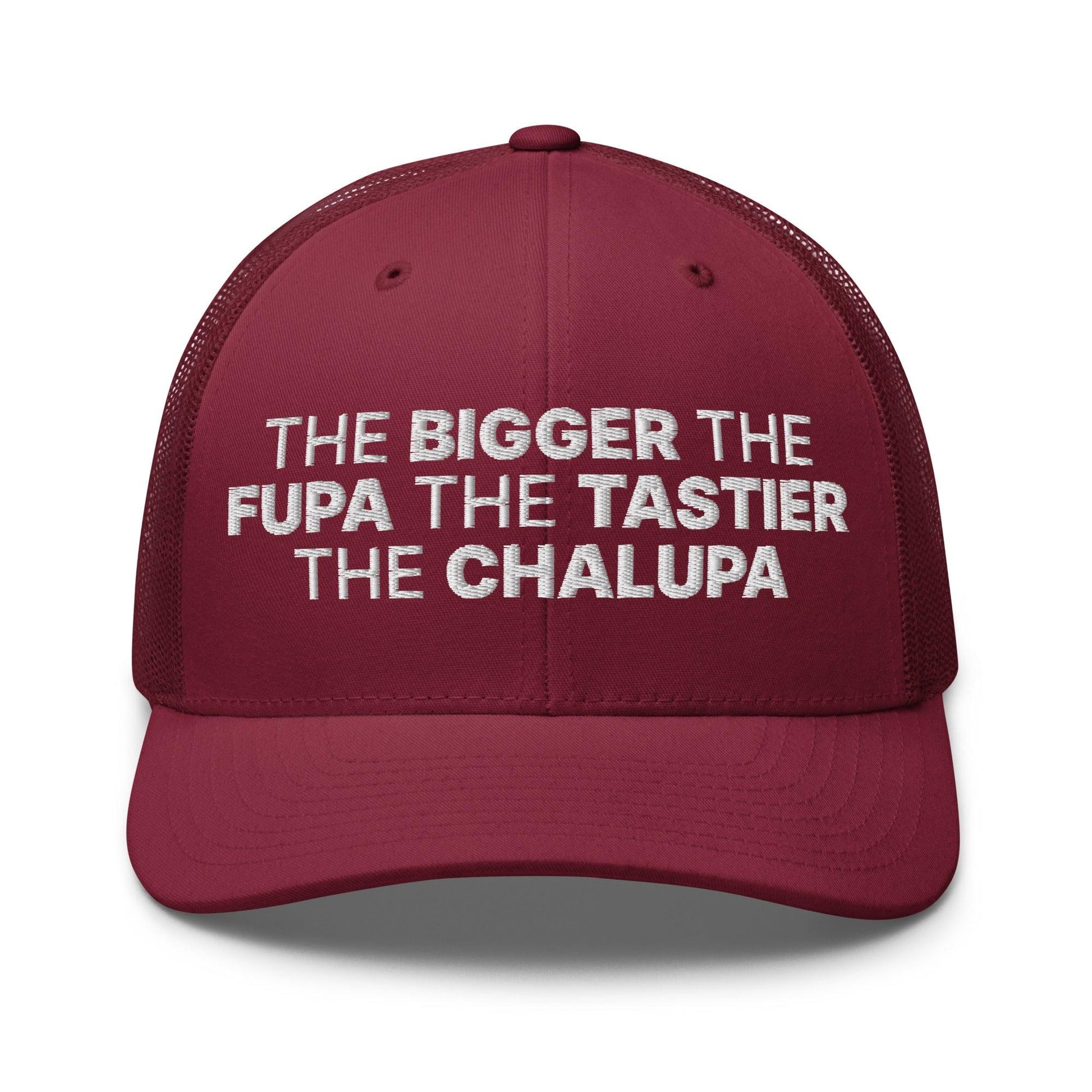 The Bigger the Fupa Tastier Chalupa Embroidered Mesh Trucker Hat - Cranberry