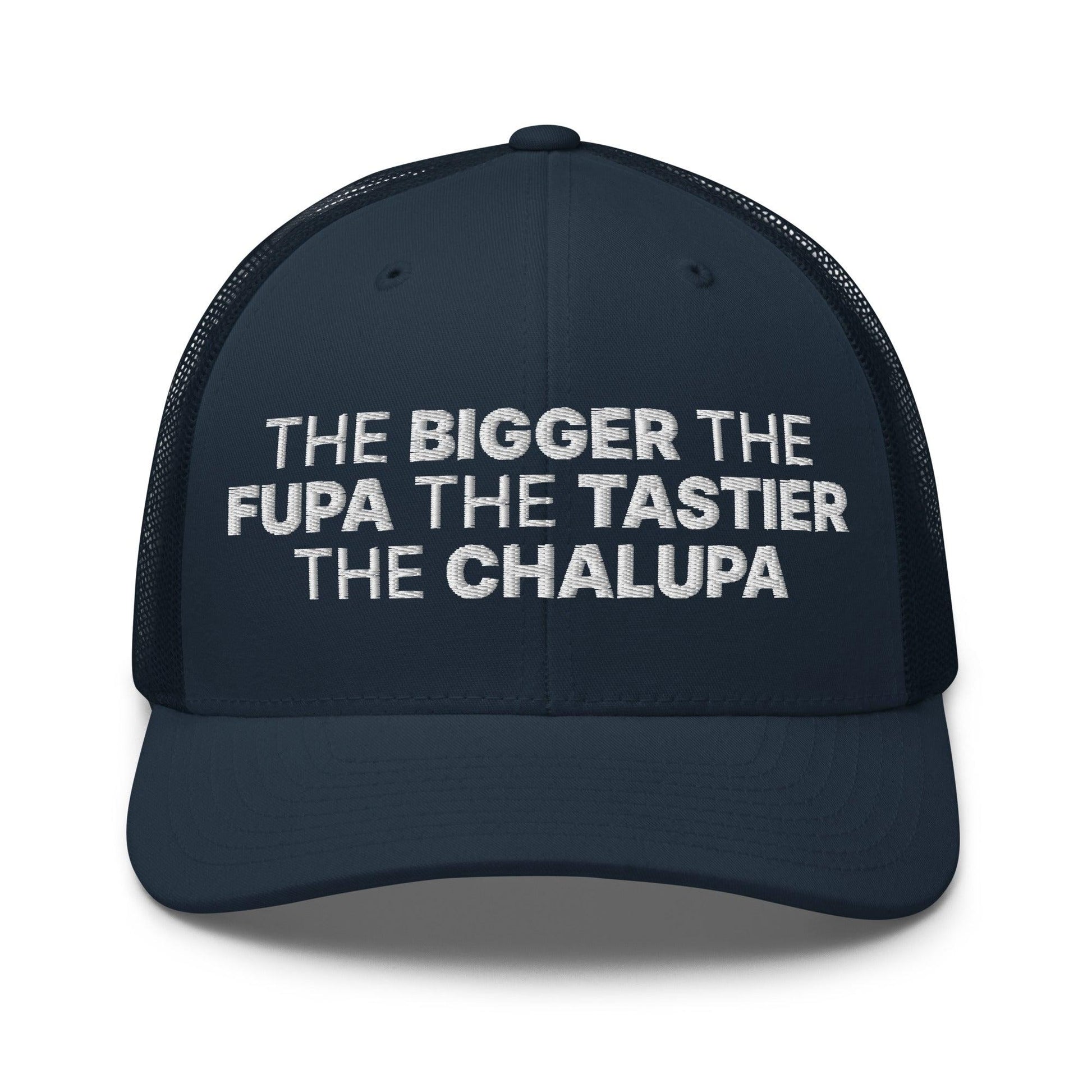 The Bigger the Fupa Tastier Chalupa Embroidered Mesh Trucker Hat - Navy