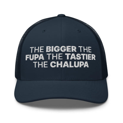 The Bigger the Fupa Tastier Chalupa Embroidered Mesh Trucker Hat - Navy