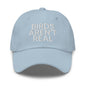 Birds Aren’t Real Embroidered Dad Hat - Light Blue