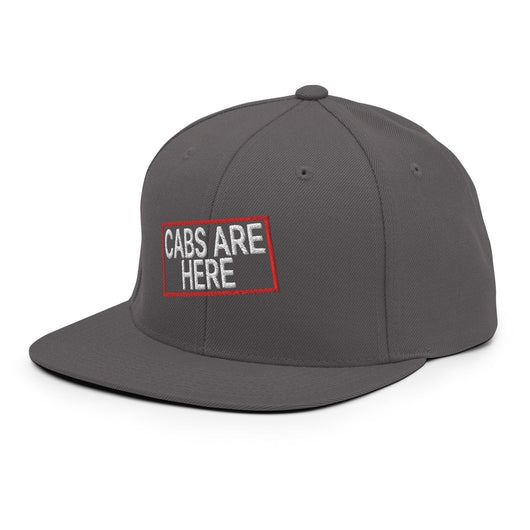 Cabs Are Here Bill Brim Snapback Hat