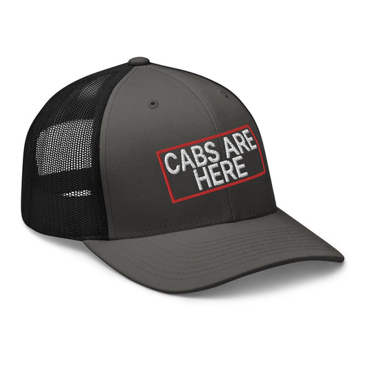 Cabs Are Here Retro Trucker Hat