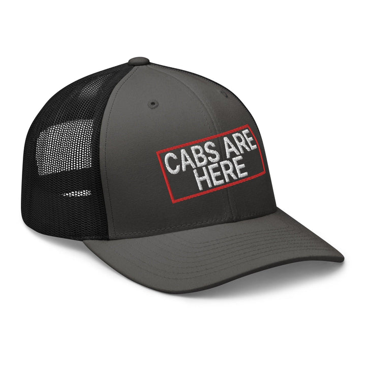 Cabs Are Here Retro Trucker Hat