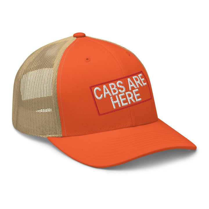 Cabs Are Here Retro Trucker Hat