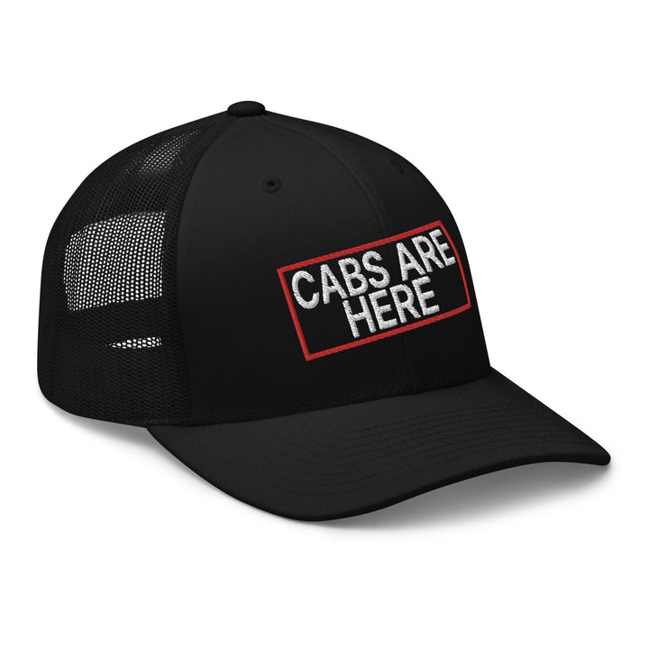 Cabs Are Here Retro Trucker Hat