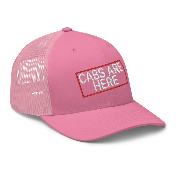Cabs Are Here Retro Trucker Hat