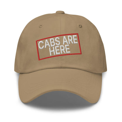 Cabs Are Here Dad Hat - Khaki
