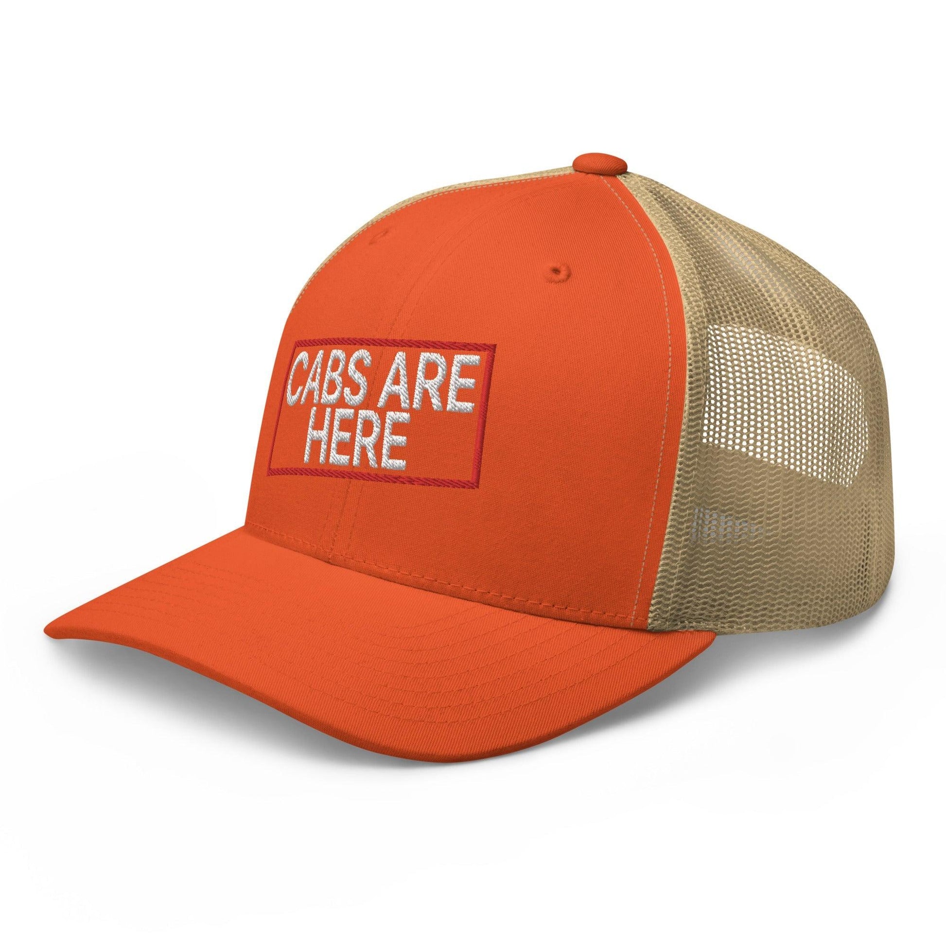 Cabs Are Here Retro Trucker Hat