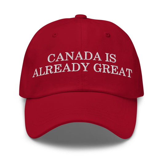 Canada is Already Great Embroidered Dad Hat - Cranberry