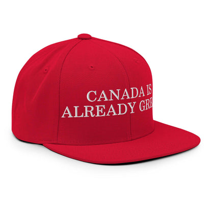 Canada is Already Great Embroidered Flat Bill Brim Snapback Hat