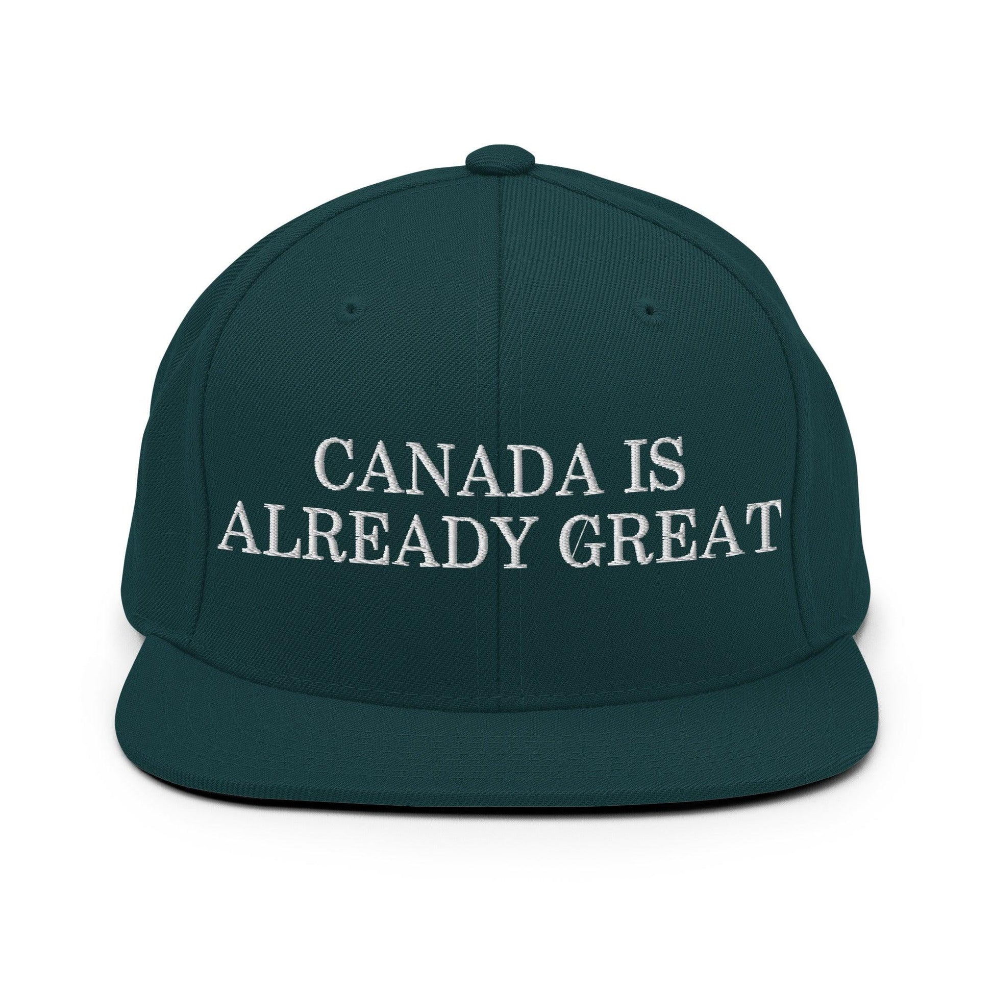 Canada is Already Great Embroidered Flat Bill Brim Snapback Hat - Spruce
