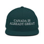 Canada is Already Great Embroidered Flat Bill Brim Snapback Hat - Spruce