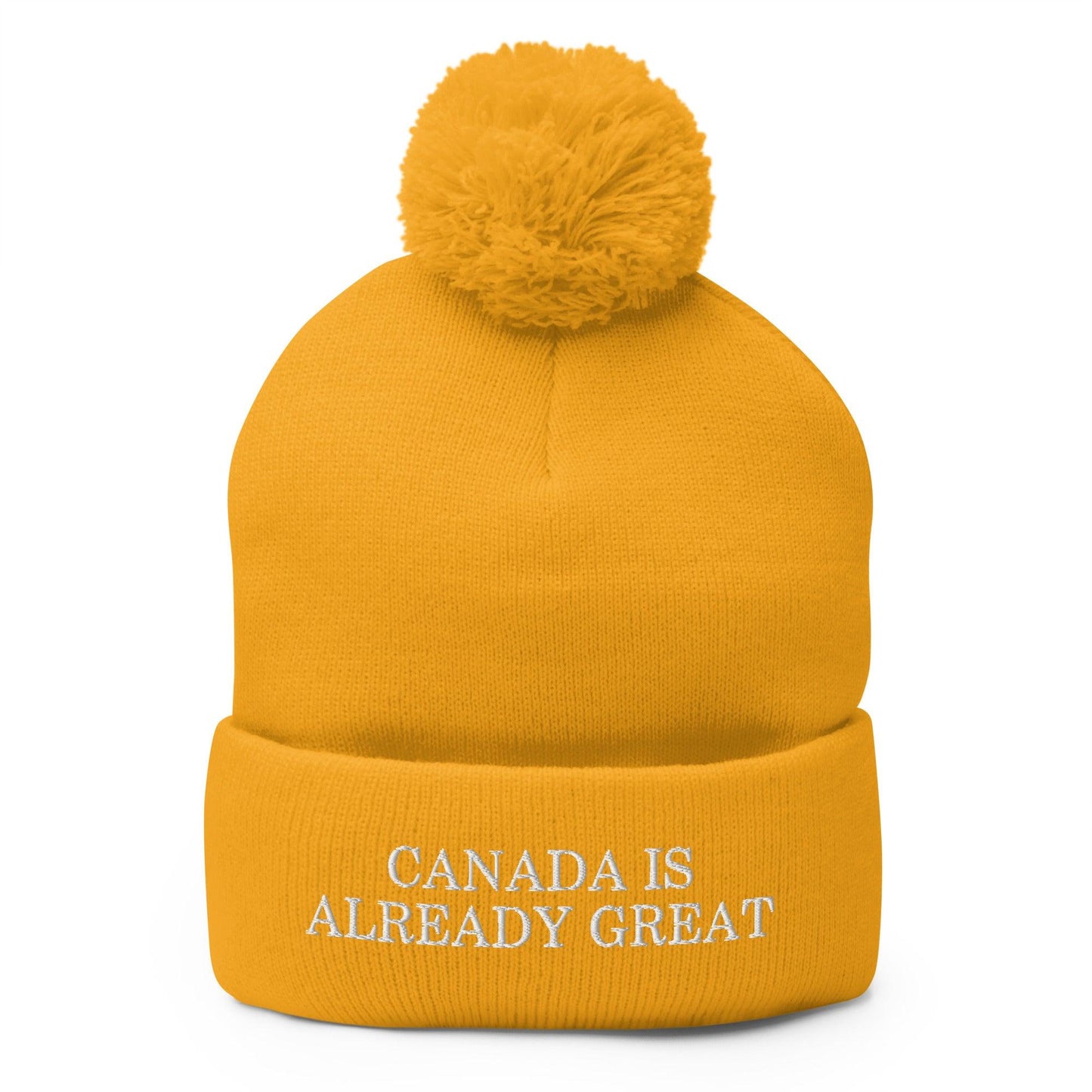 Canada is Already Great Embroidered Knit Pom Beanie - Gold