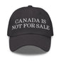 Canada is not for Sale Embroidered Dad Hat - Dark Grey - Headwear
