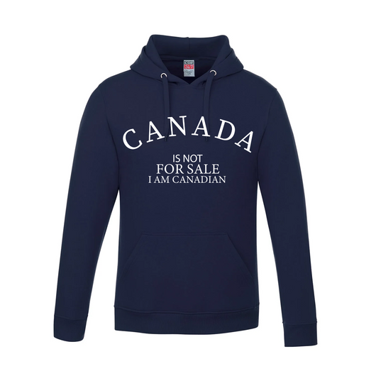 Canada is Not For Sale - I Am Canadian Pullover Hoodie *SALE* - Navy / XS / Adults - Sweatshirts & Hoodies