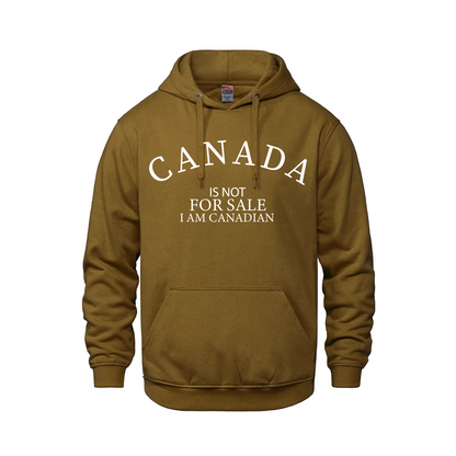 Canada is Not For Sale - I Am Canadian Pullover Hoodie *SALE* - Golden Brown / XS / Adults - Sweatshirts & Hoodies