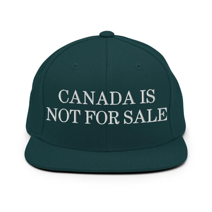 Canada is not for Sale Embroidered Flat Bill Brim Snapback Hat - Spruce - Headwear