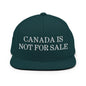 Canada is not for Sale Embroidered Flat Bill Brim Snapback Hat - Spruce - Headwear