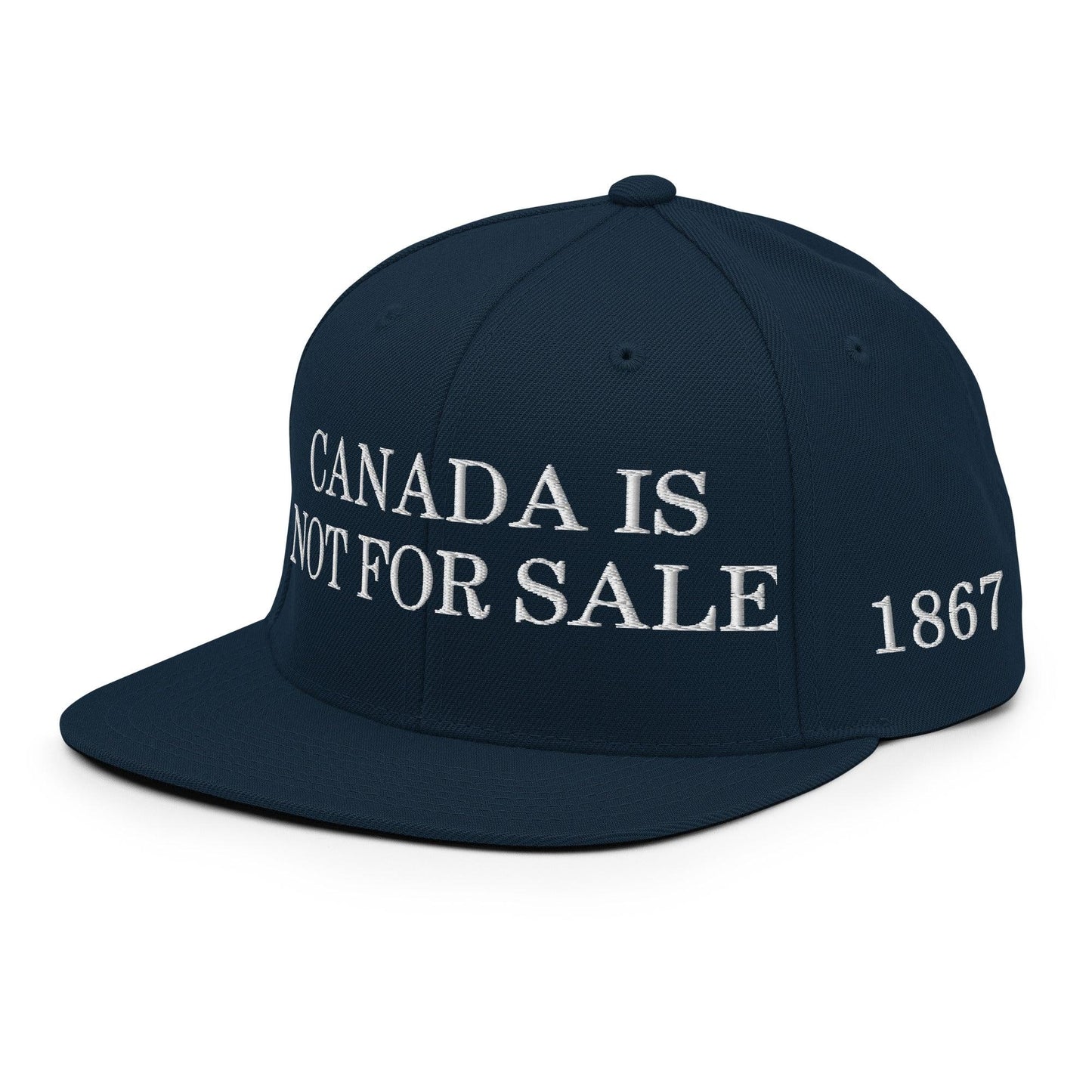 Canada is not for Sale Flag 1867 Embroidered Flat Brim Bill Snapback Hat - Headwear