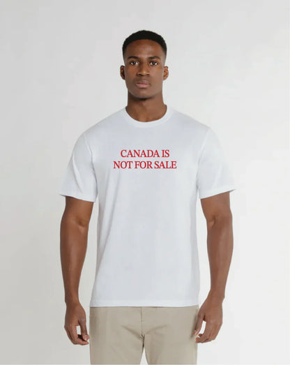 White T-shirt with red text from Canada is Not For Sale custom apparel collection
