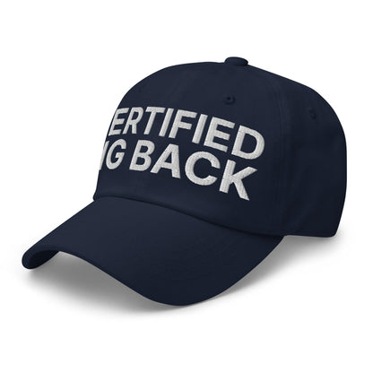 Certified Big Back Embroidered Dad Hat