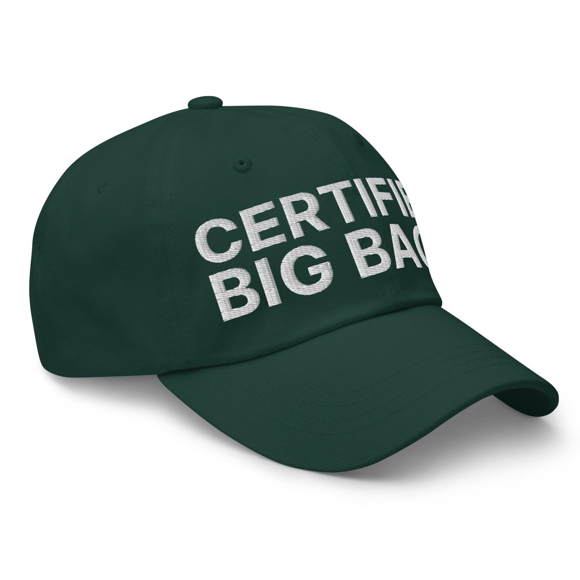 Certified Big Back Embroidered Dad Hat