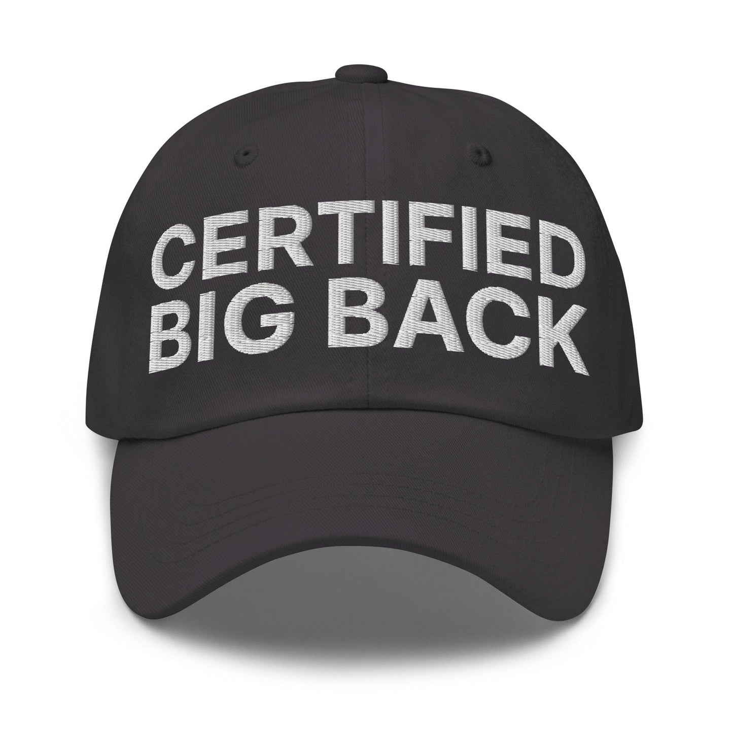 Certified Big Back Embroidered Dad Hat - Dark Grey