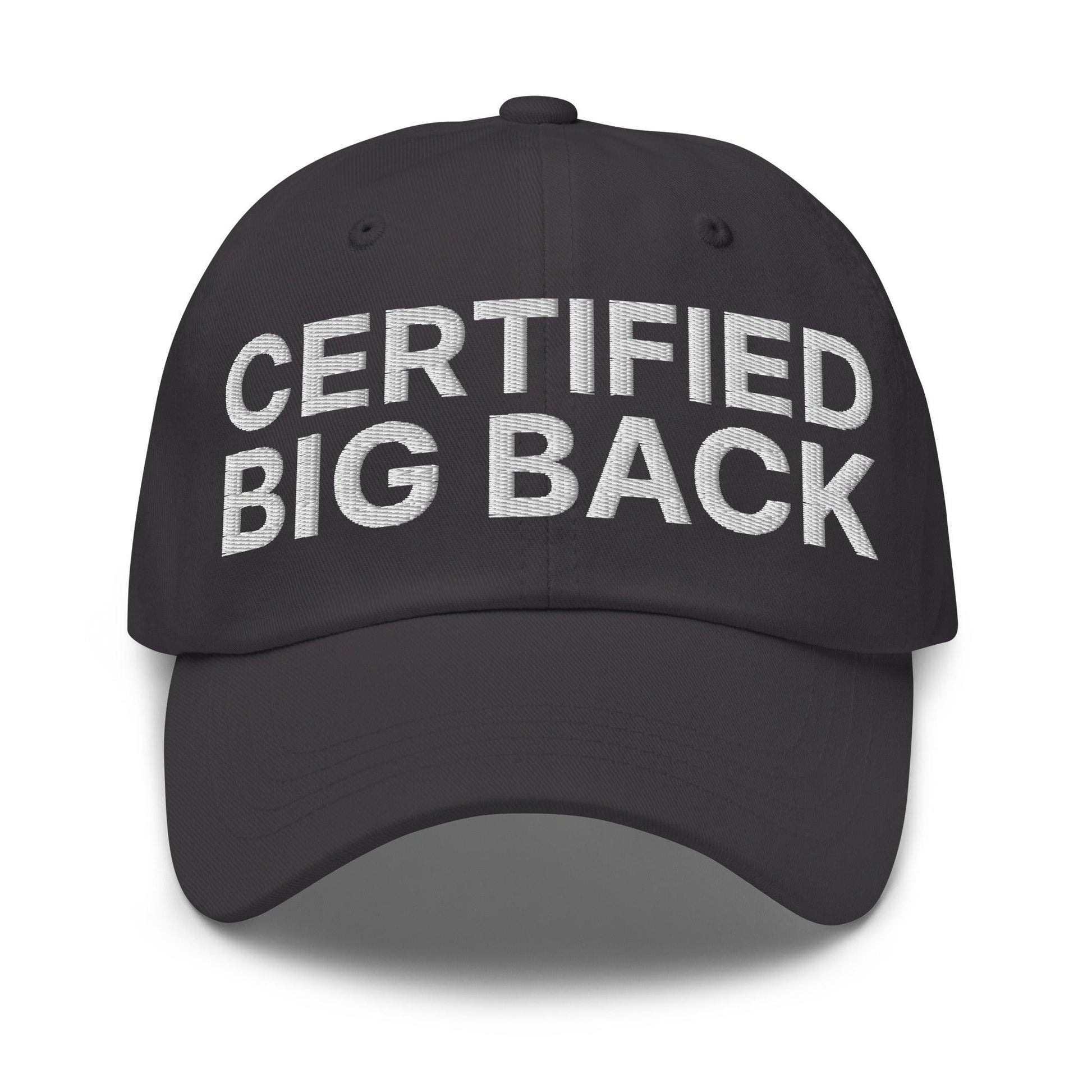 Certified Big Back Embroidered Dad Hat - Dark Grey