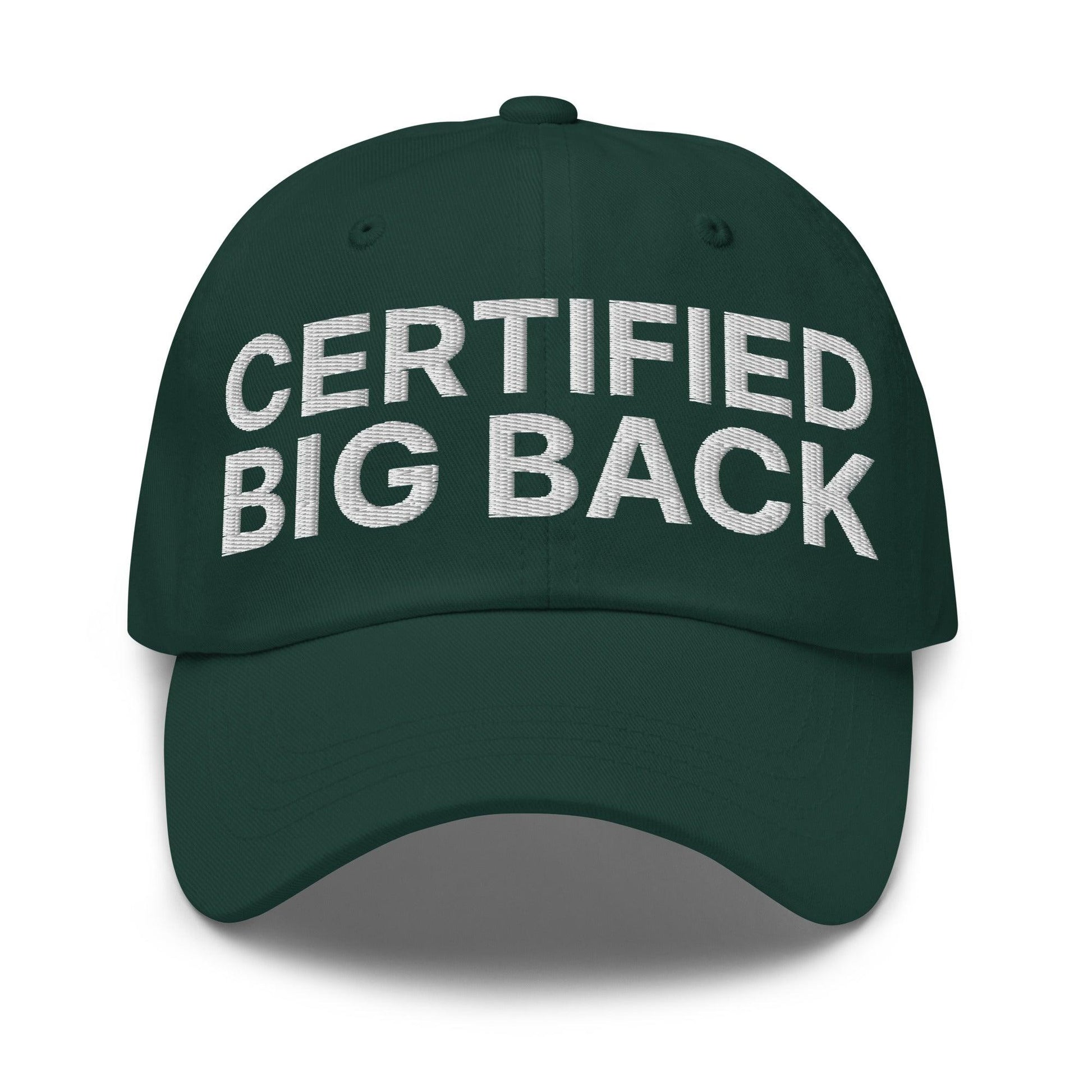 Certified Big Back Embroidered Dad Hat - Spruce