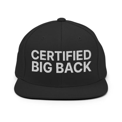 Certified Big Back Embroidered Flat Bill Brim Snapback Hat - Black